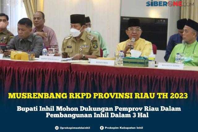 Bupati HM.Wardan Hadiri MUSRENBANG RKPD Provinsi Riau Tahun 2023, Inhil Dapat Peringkat II Kabupaten Terbaik